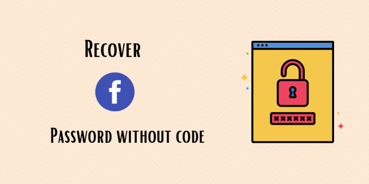 How To Recover Facebook Password Without Confirmation Reset Code